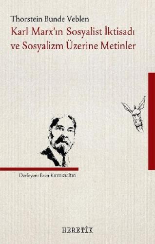 Karl Marx’ın Sosyalist İktisadı ve Sosyalizm Üzerine Metinler | Kitap 