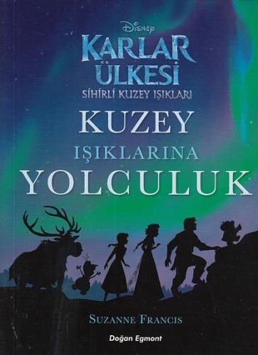 Karlar Ülkesi Kuzey Işıklarına Yolculuk | Kitap Ambarı