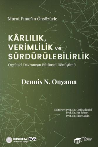 Karlılık, Verimlilik ve Sürdürülebilirlik – Örgütsel Davranışın Bütüns