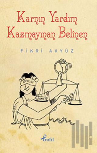 Karnın Yardım Kazmayınan Belinen | Kitap Ambarı