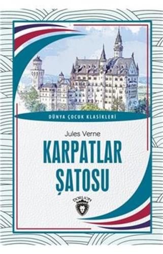 Karpatlar Şatosu Dünya Çocuk Klasikleri (7-12 Yaş) | Kitap Ambarı