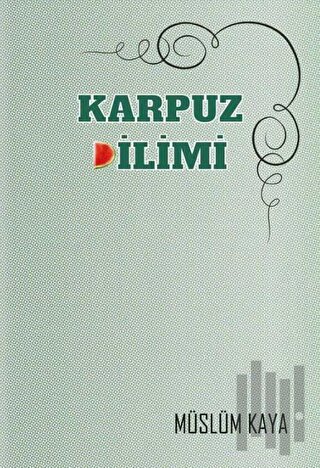 Karpuz Dilimi | Kitap Ambarı