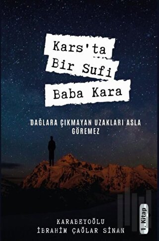 Kars’ta Bir Sufi: Baba Kara 1. Kitap | Kitap Ambarı