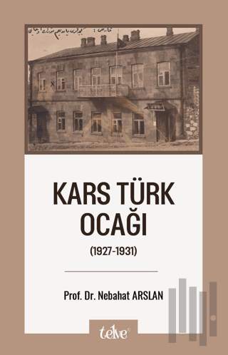 Kars Türk Ocağı (1927-1931) | Kitap Ambarı