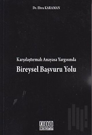 Karşılaştırmalı Anayasa Yargısında Bireysel Başvuru Yolu | Kitap Ambar