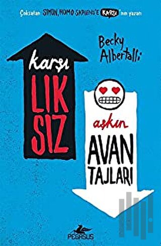 Karşılıksız Aşkın Avantajları | Kitap Ambarı