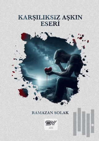 Karşılıksız Aşkın Eseri | Kitap Ambarı