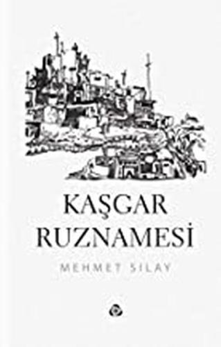 Kaşgar Ruznamesi | Kitap Ambarı