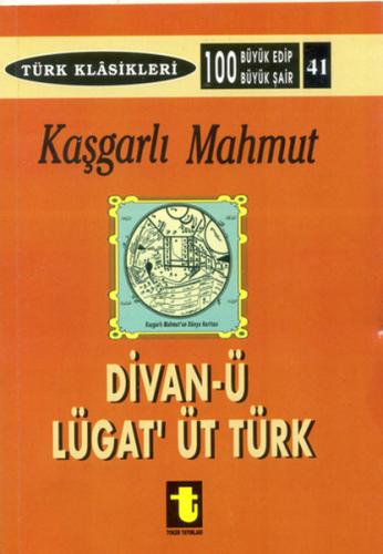 Kaşgarlı Mahmud ve Divan-ı Lugat-it Türk | Kitap Ambarı