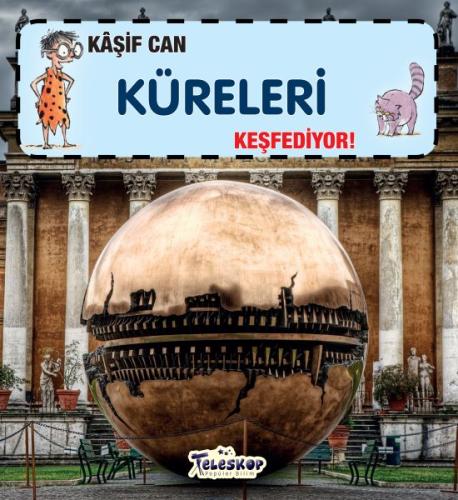 Kaşif Can Küreleri Keşfediyor! | Kitap Ambarı