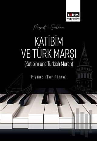 Katibim ve Türk Marşı | Kitap Ambarı