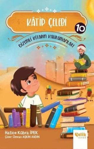 Katip Çelebi - Gizemli Kitabın Kahramanları 10 | Kitap Ambarı