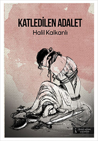 Katledilen Adalet | Kitap Ambarı