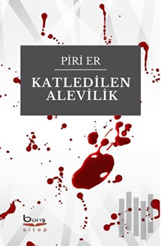 Katledilen Alevilik | Kitap Ambarı