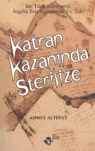 Katran Kazanında Sterilize | Kitap Ambarı