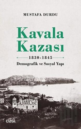 Kavala Kazası 1830-1845 | Kitap Ambarı