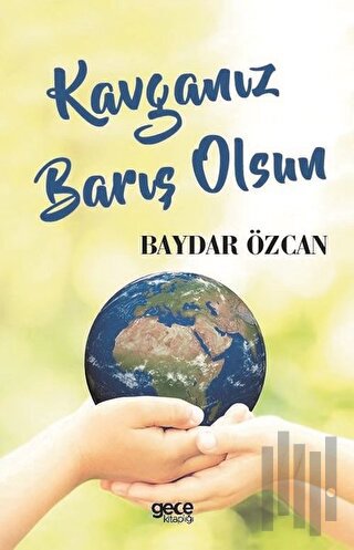 Kavganız Barış Olsun | Kitap Ambarı