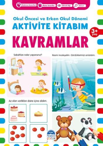 Kavramlar 3+ Yaş - Okul Öncesi ve Erken Okul Dönemi Aktivite Kitabım |