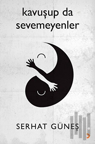 Kavuşup da Sevemeyenler | Kitap Ambarı