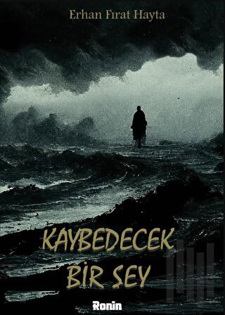 Kaybedecek Bir Şey | Kitap Ambarı