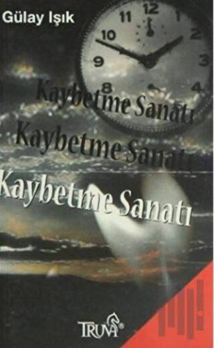 Kaybetme Sanatı | Kitap Ambarı