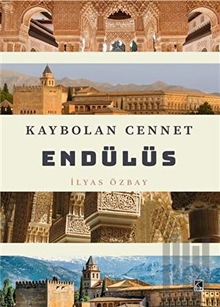 Kaybolan Cennet Endülüs | Kitap Ambarı