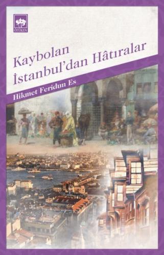 Kaybolan İstanbul'dan Hatıralar | Kitap Ambarı