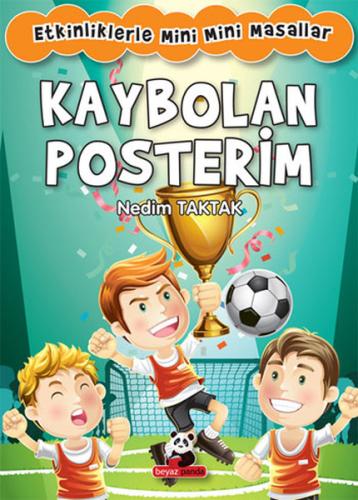 Kaybolan Posterim: Etkinliklerle Mini Mini Masallar | Kitap Ambarı