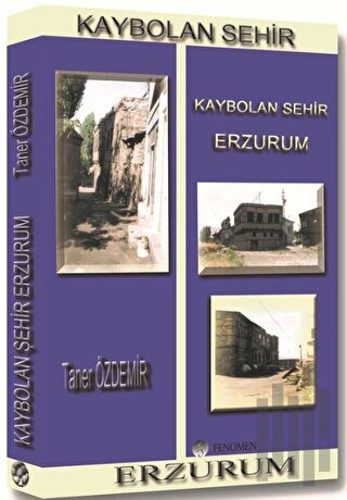 Kaybolan Şehir Erzurum | Kitap Ambarı