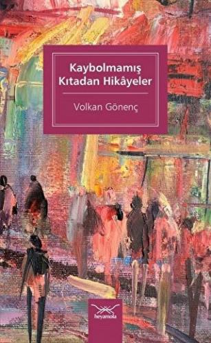 Kaybolmamış Kıtadan Hikayeler | Kitap Ambarı