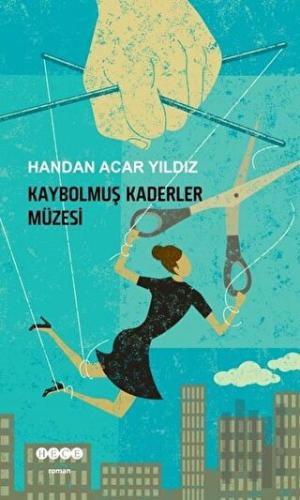 Kaybolmuş Kaderler Müzesi | Kitap Ambarı