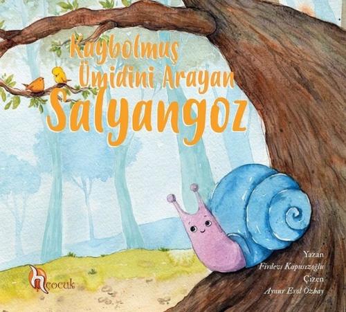 Kaybolmuş Ümidini Arayan Salyangoz | Kitap Ambarı