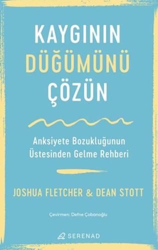 Kaygının Düğümünü Çözün | Kitap Ambarı