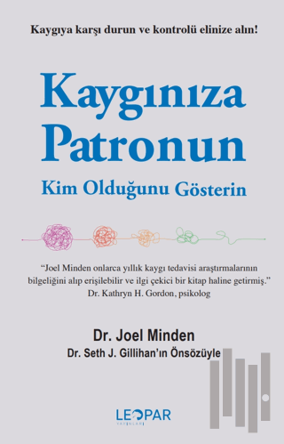 Kaygınıza Patronun Kim Olduğunu Gösterin | Kitap Ambarı