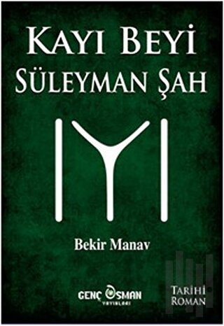 Kayı Beyi Süleyman Şah | Kitap Ambarı