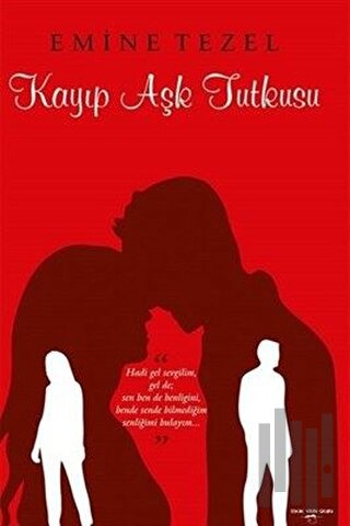 Kayıp Aşk Tutkusu | Kitap Ambarı