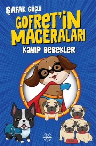 Kayıp Bebekler - Gofret’in Maceraları | Kitap Ambarı