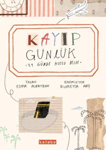 Kayıp Günlük 21 Günde Kutlu Belde | Kitap Ambarı