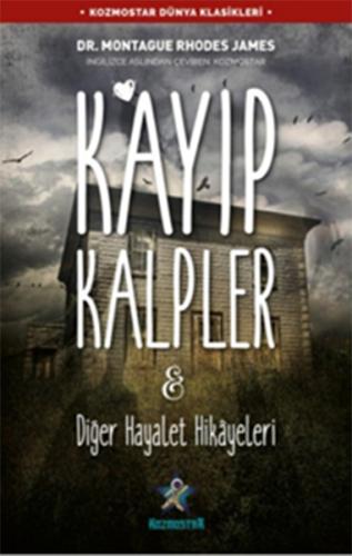 Kayıp Kalpler ve Diğer Hayalet Hikayeleri | Kitap Ambarı