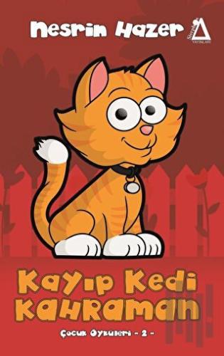 Kayıp Kedi Kahraman - Çocuk Öyküleri 2 | Kitap Ambarı