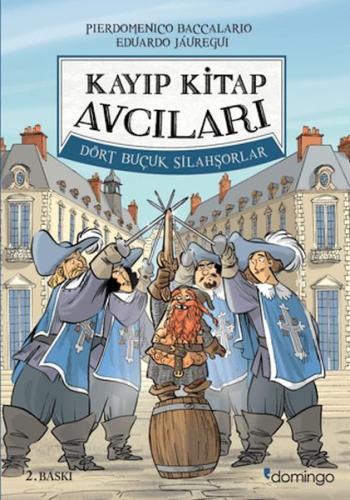 Kayıp Kitap Avcıları 2 - Dört Buçuk Silahşorlar | Kitap Ambarı