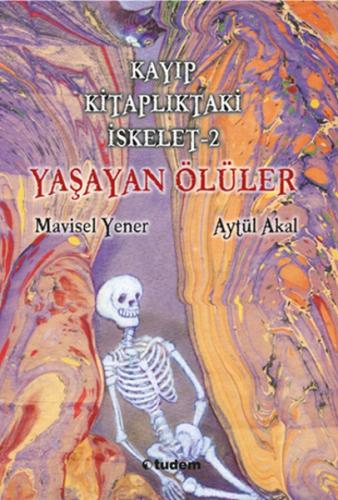 Kayıp Kitaplıktaki İskelet 2: Yaşayan Ölüler | Kitap Ambarı