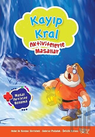 Kayıp Kral - Aktivitelerle Masallar | Kitap Ambarı