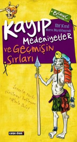 Kayıp Medeniyetler ve Geçmişin Sırları | Kitap Ambarı