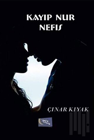 Kayıp Nur Nefis | Kitap Ambarı