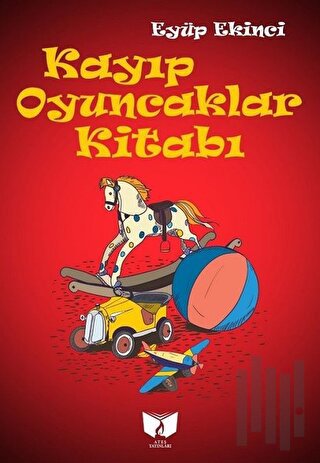 Kayıp Oyuncaklar Kitabı | Kitap Ambarı