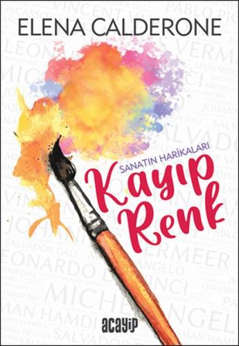 Kayıp Renk - Sanatın Harikaları | Kitap Ambarı