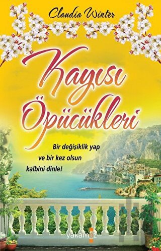 Kayısı Öpücükleri (Ciltli) | Kitap Ambarı