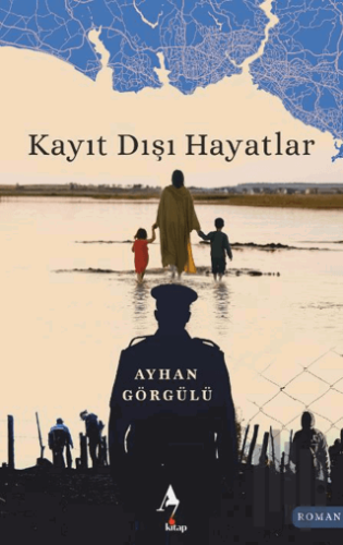 Kayıt Dışı Hayatlar | Kitap Ambarı