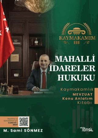 Kaymakamım Mahalli İdareler Hukuku Mevzuat Konu Anlatım Kitabı | Kitap